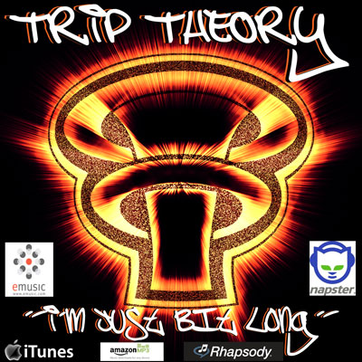 TripTheory-ImJustBitLong